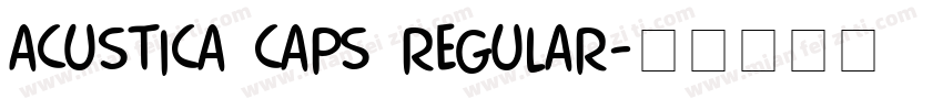 Acustica Caps Regular字体转换